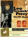 Lee Scratch Perry - Kiss Me Neck cover