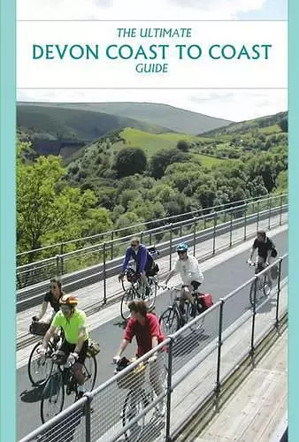 The Ultimate Devon Coast to Coast Guide cover