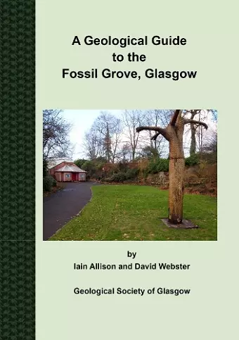 A Geological Guide to the Fossil Grove, Glasgow cover