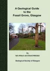 A Geological Guide to the Fossil Grove, Glasgow cover
