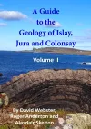 A Guide to the Geology of Islay, Jura and Colonsay cover