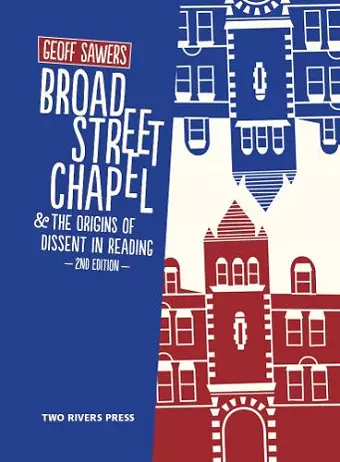 Broad Street Chapel and the Origins of Dissent in Reading cover