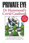 PRIVATE EYE Dr Hammond's Covid Casebook cover