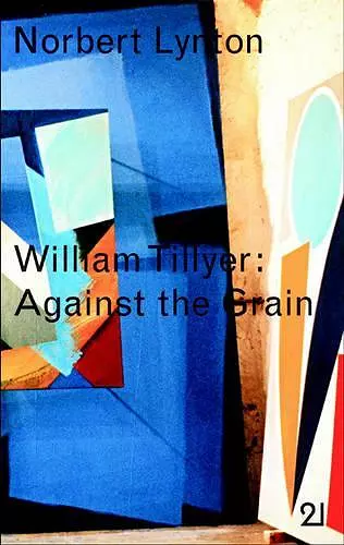 William Tillyer: against the Grain cover