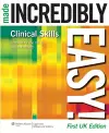 Clinical Skills Made Incredibly Easy! cover
