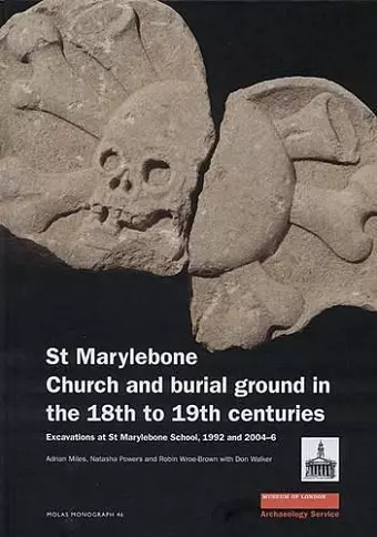 St Marylebone Church and Burial Ground in the 18th to 19th Centuries cover