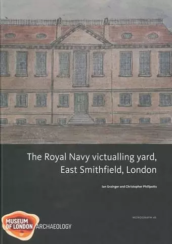 Royal Navy Victualling Yard, East Smithfield, London cover