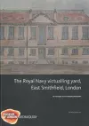 Royal Navy Victualling Yard, East Smithfield, London cover