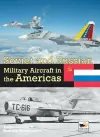 Soviet and Russian Military Aircraft in the Americas cover