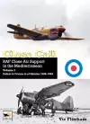 Close Call: RAF Close Air Support in the Mediterranean Volume I defeat in France to el Hamma 1939-1945 cover