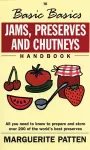 The Basic Basics Jams, Preserves and Chutneys Handbook cover