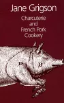 Charcuterie and French Pork Cookery cover