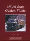 Milled from Golden Fields cover