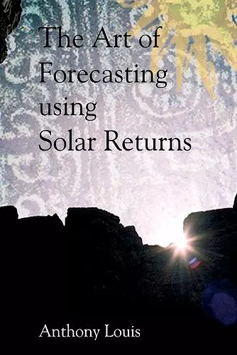 The Art of Forecasting Using Solar Returns cover