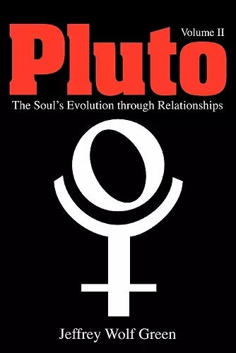 Pluto: The Soul's Evolution Through Relationships cover