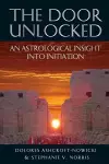 The Door Unlocked: An Astrological Insight into Initiation cover