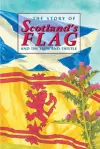 The Story of Scotland's Flag and the Lion and Thistle cover