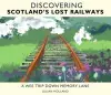 Discovering Scotland's Lost Railways cover