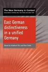 East German Distinctiveness in a Unified Germany cover
