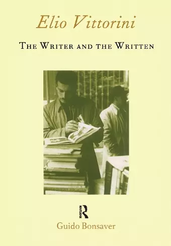 Elio Vittorini: The Writer and the Written cover