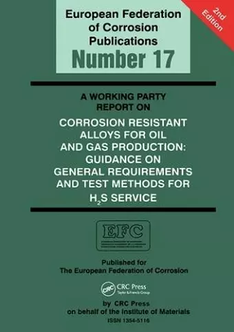 A Working Party Report on Corrosion Resistant Alloys for Oil and Gas Production cover