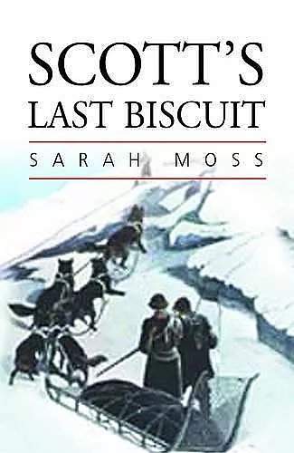 Scott's Last Biscuit cover