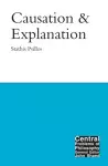 Causation and Explanation cover