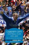 Cardiff City Football Club 1993-2009 cover