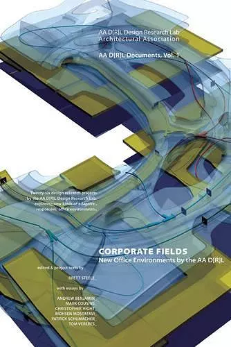 AA DRL Documents 1 - Corporate Fields - New Office Environments by the AA DRL cover