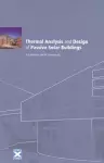 Thermal Analysis and Design of Passive Solar Buildings cover