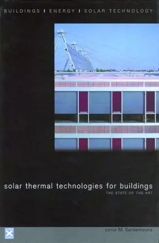 Solar Thermal Technologies for Buildings cover