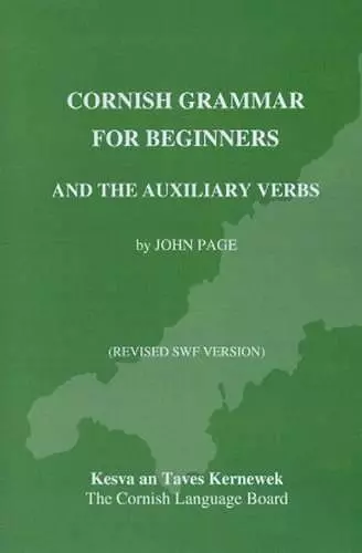 Cornish Grammar for Beginners and the Auxiliary Verbs (SWF Version) cover