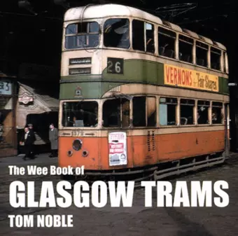 The Wee Book of Glasgow Trams cover