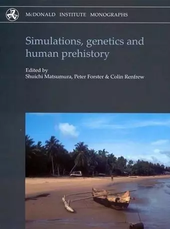 Simulations, Genetics and Human Prehistory cover