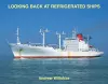 Looking Back at Refrigerated Ships cover