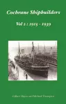 Cochrane Shipbuilders Volume 2: 1915-1939 cover