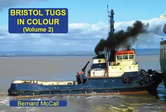 Bristol Tugs in Colour Volume 2 cover