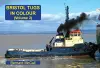 Bristol Tugs in Colour Volume 2 cover