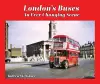 London's Buses - An Ever Changing Scene cover