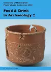 Food and drink in archaeology 2 cover