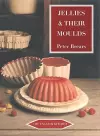 Jellies and Their Moulds cover