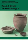 Food and Drink in Archaeology 3 cover
