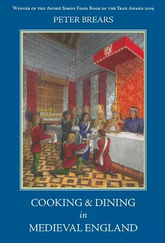 Cooking and Dining in Medieval England cover