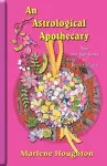 An Astrological Apothecary cover