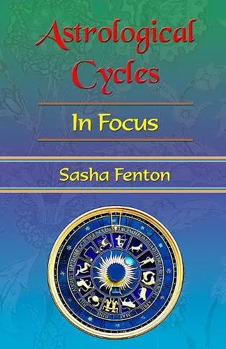 Astrological Cycles: in Focus cover