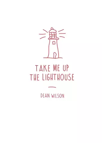 Take Me Up The Lighthouse cover