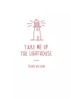 Take Me Up The Lighthouse cover