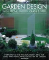 Garden Design With Stone, Wood, Glass & Steel cover