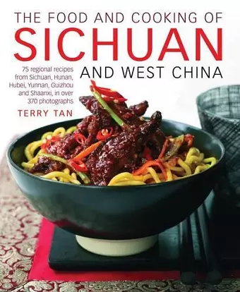 Food and Cooking of Sichuan and West China cover