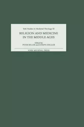 Religion and Medicine in the Middle Ages cover